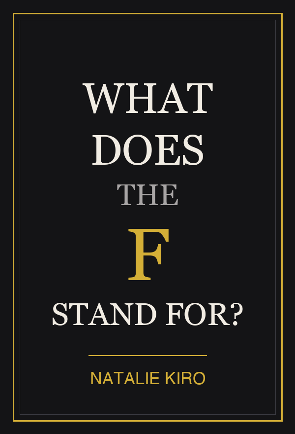 What Does the F Stand For? - book cover